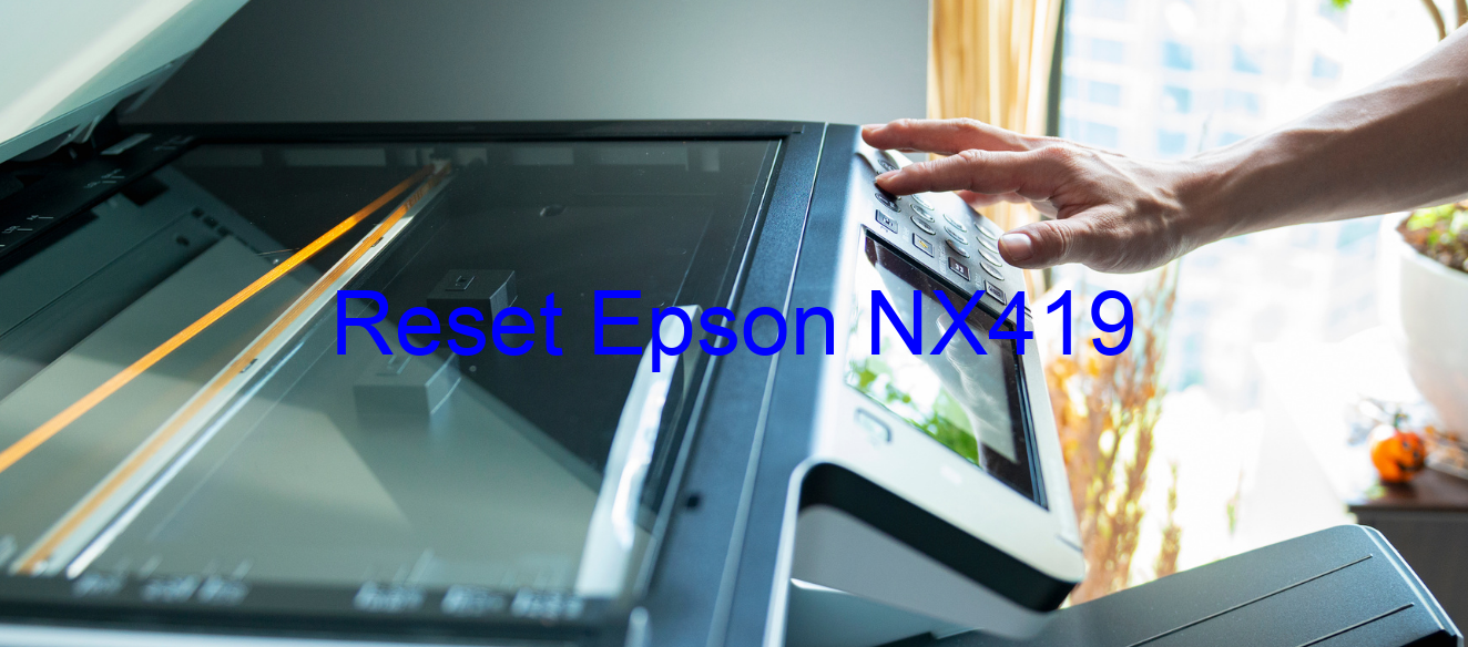 reset Epson NX419