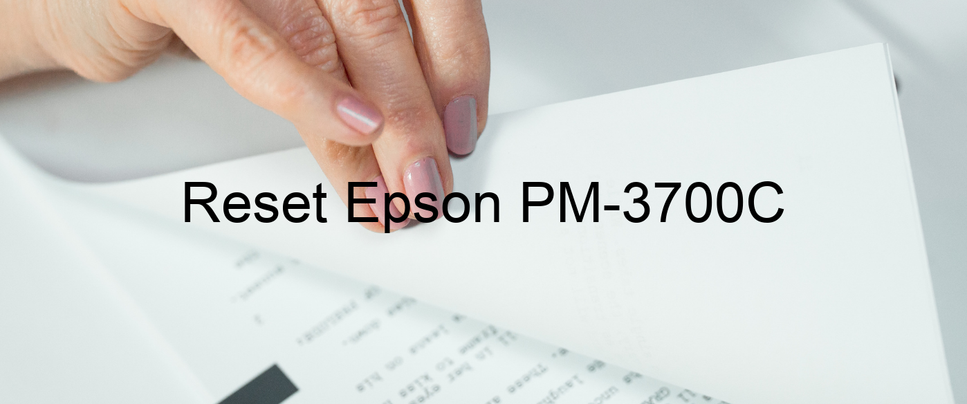 reset Epson PM-3700C