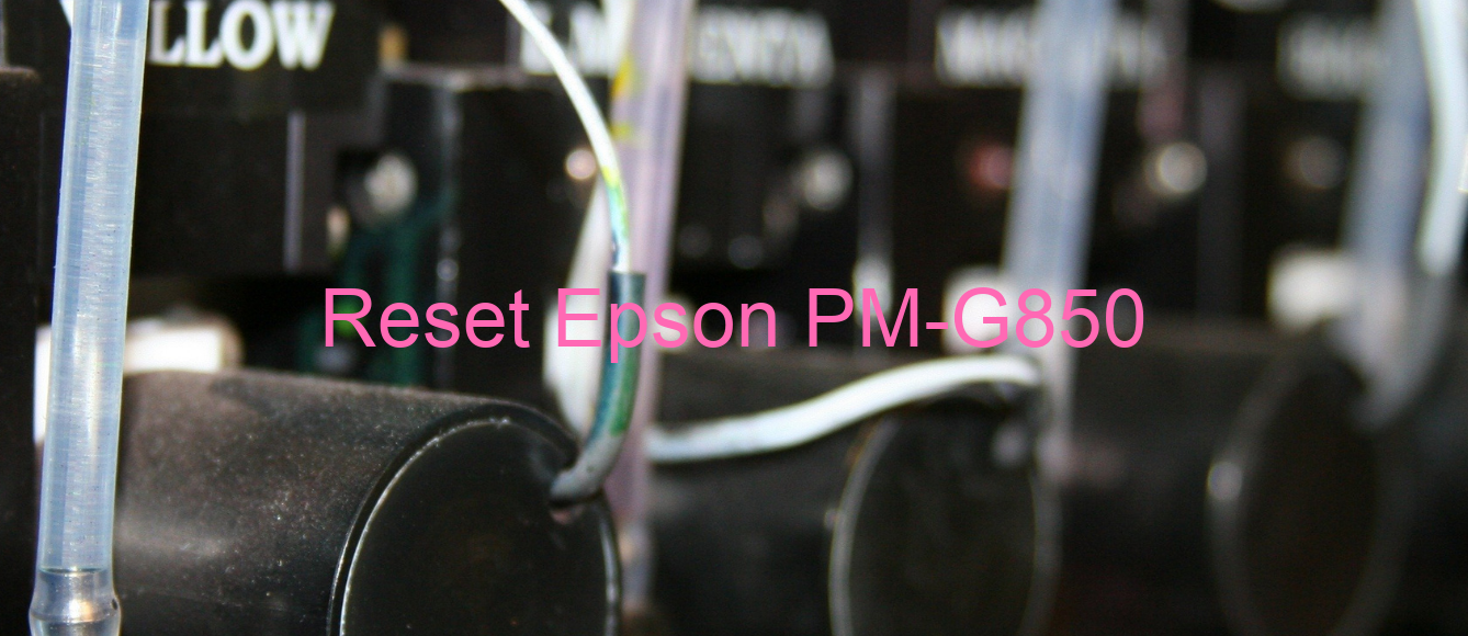 reset Epson PM-G850