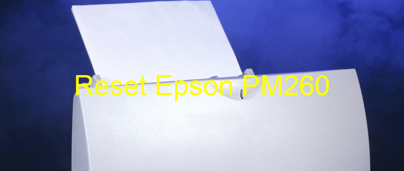 reset Epson PM260