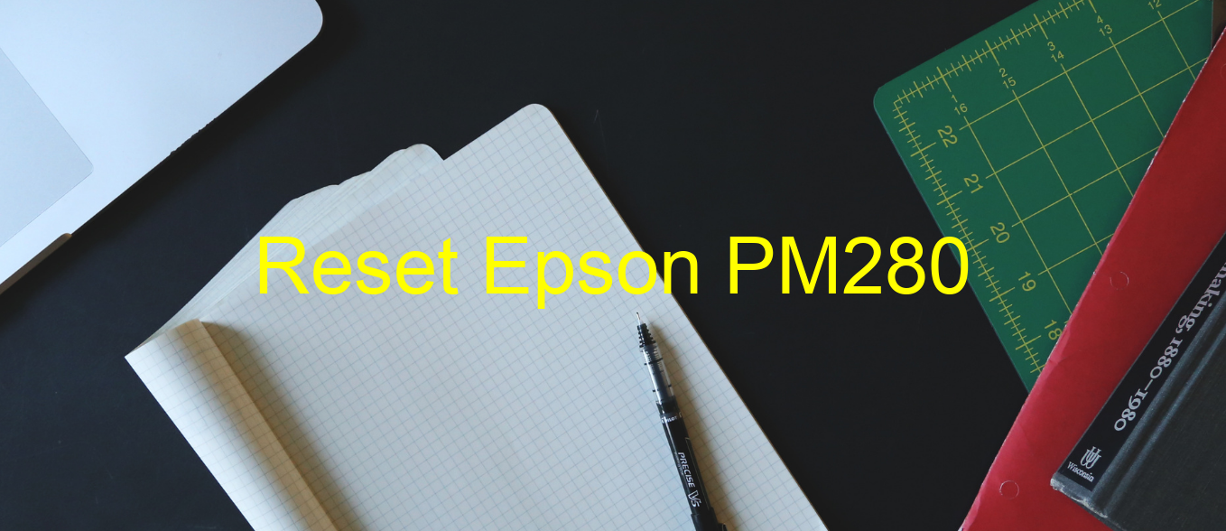 reset Epson PM280