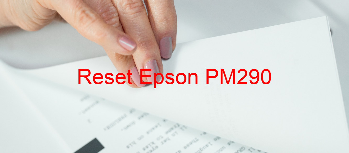 reset Epson PM290