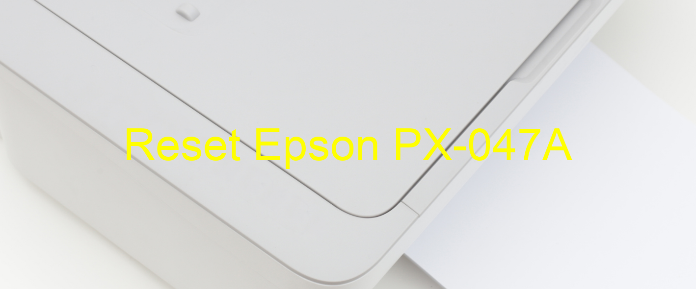 reset Epson PX-047A