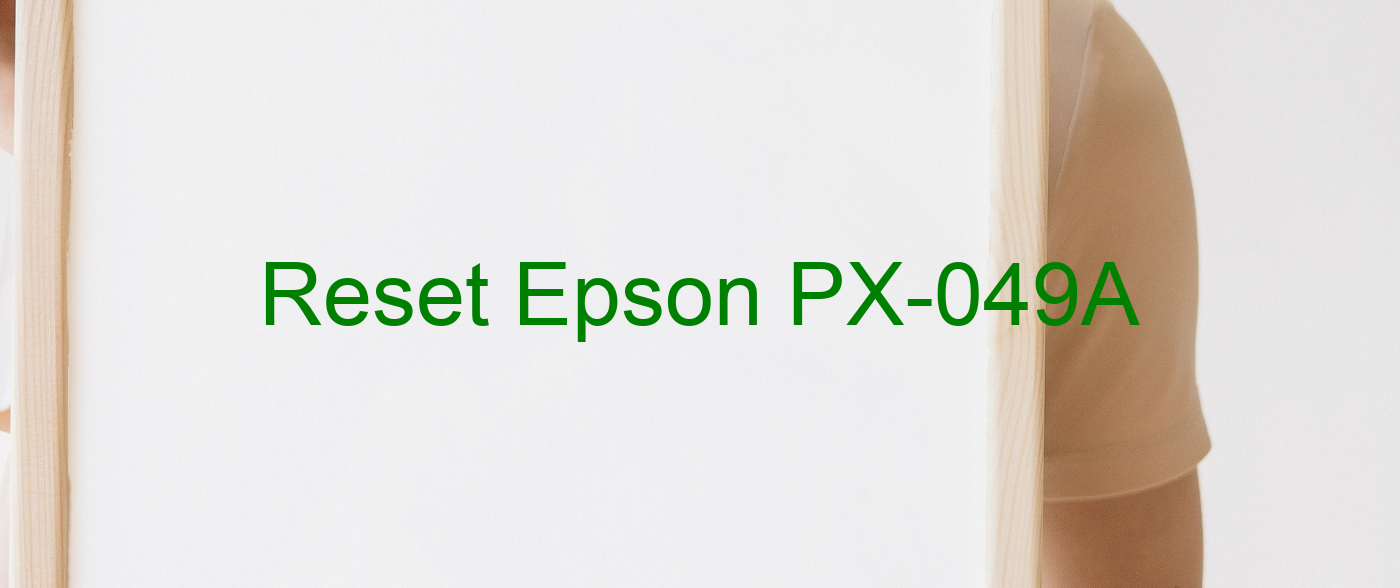 reset Epson PX-049A