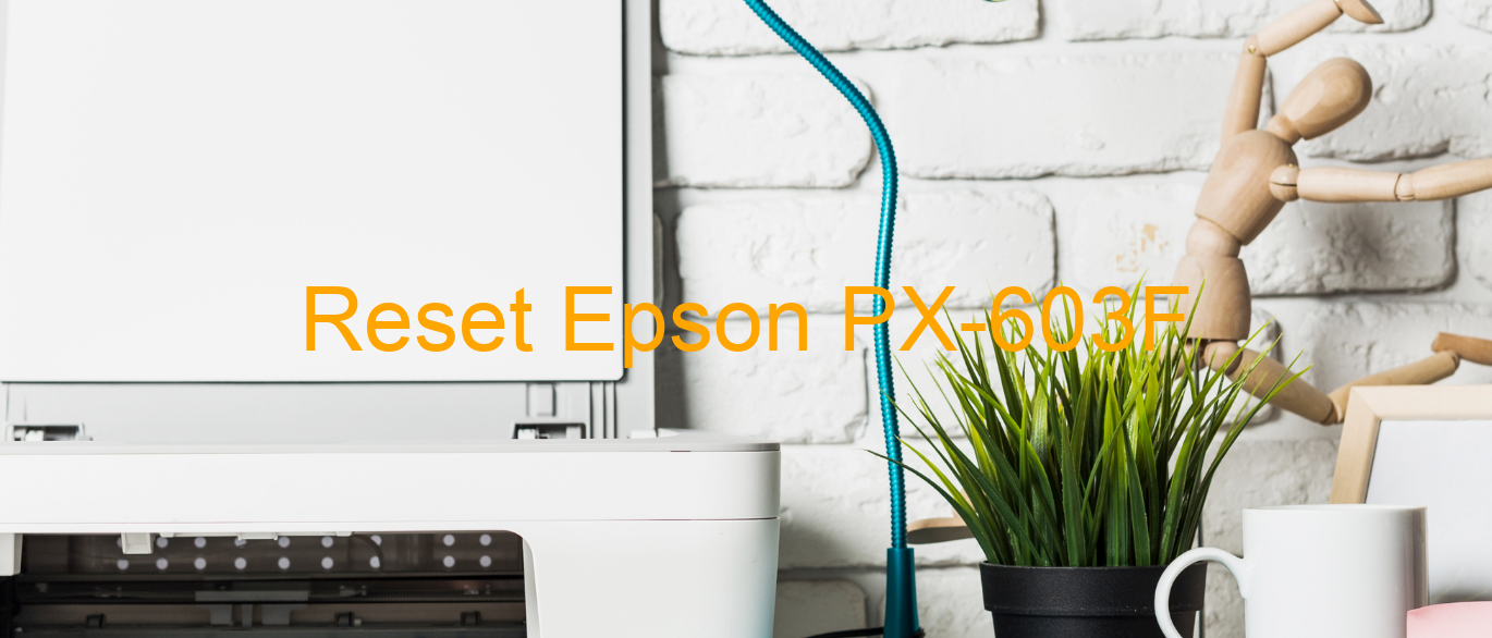 reset Epson PX-603F