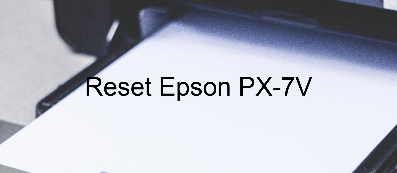 reset Epson PX-7V