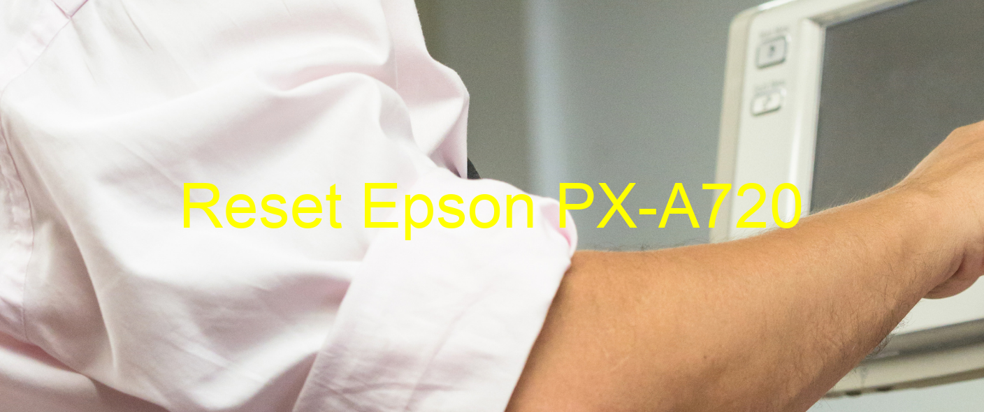 reset Epson PX-A720