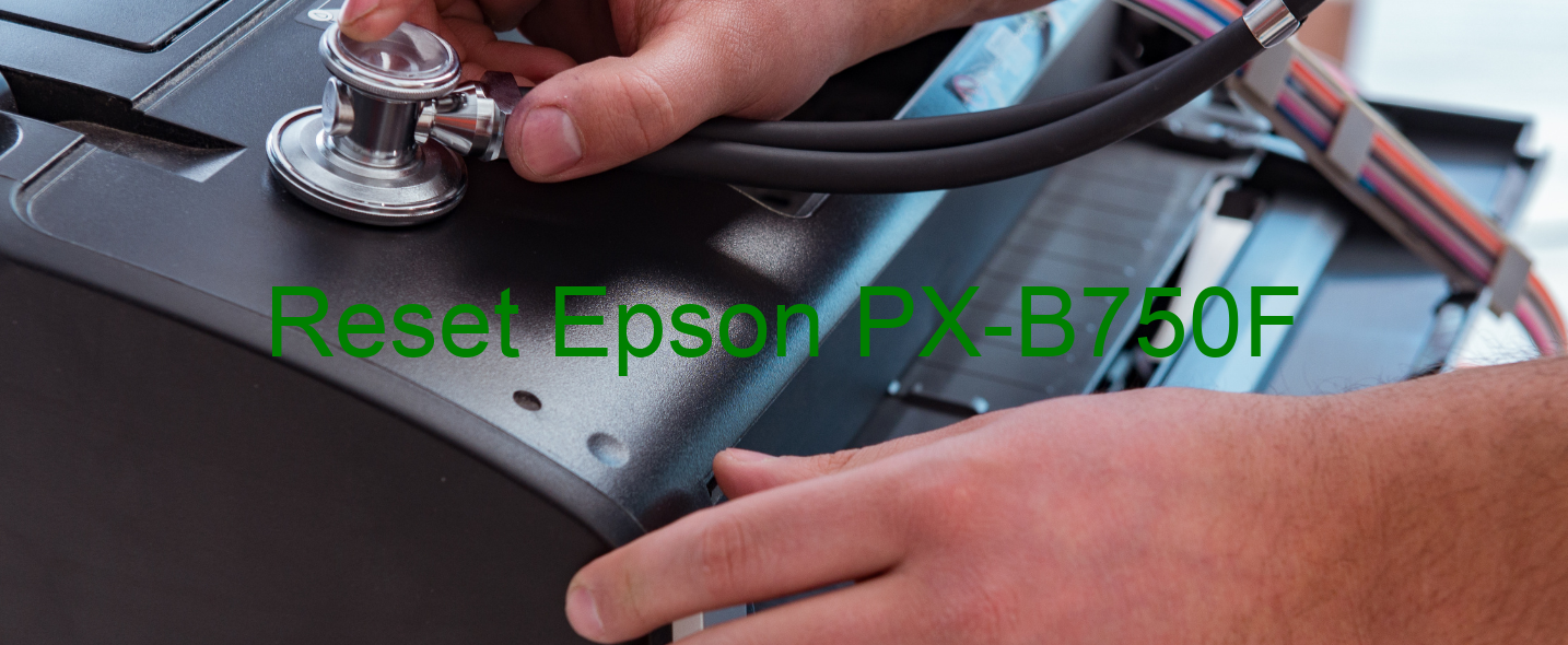 reset Epson PX-B750F