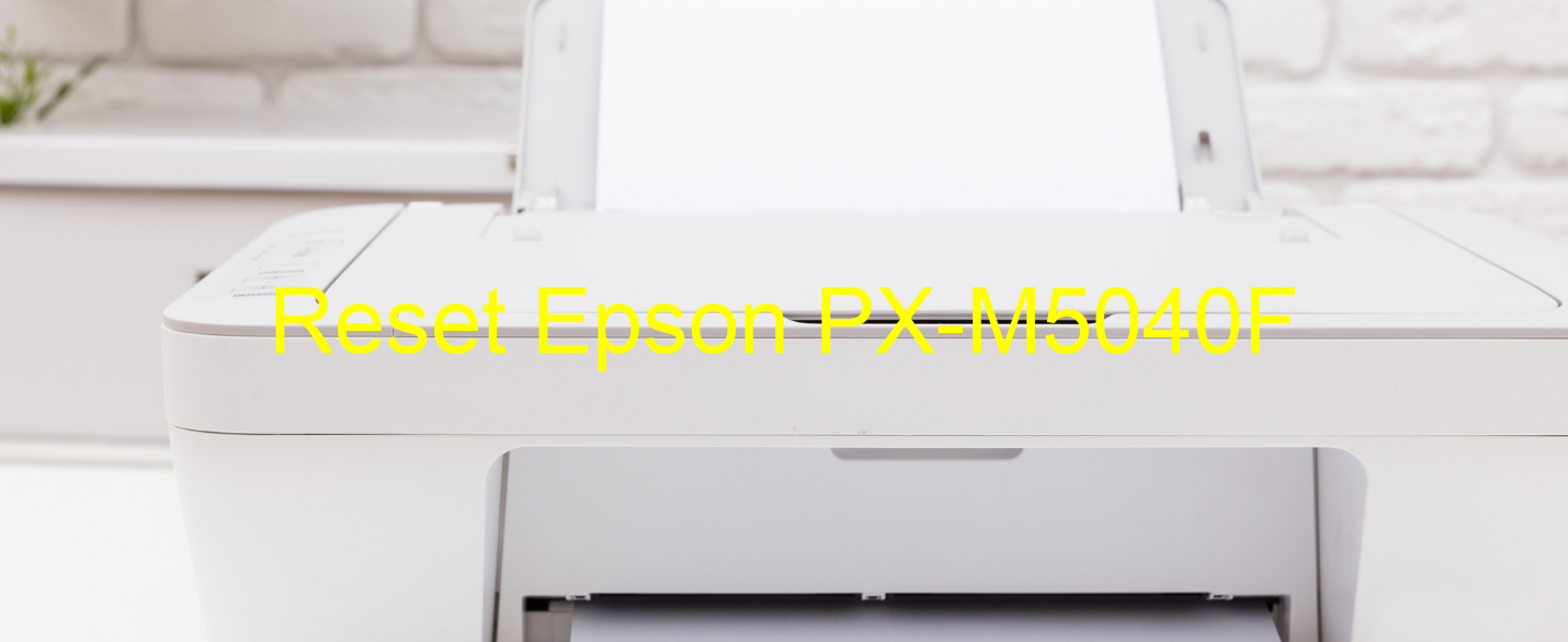reset Epson PX-M5040F