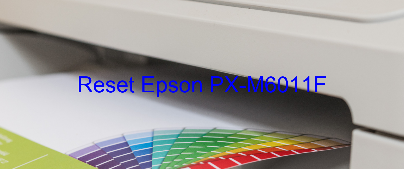 reset Epson PX-M6011F