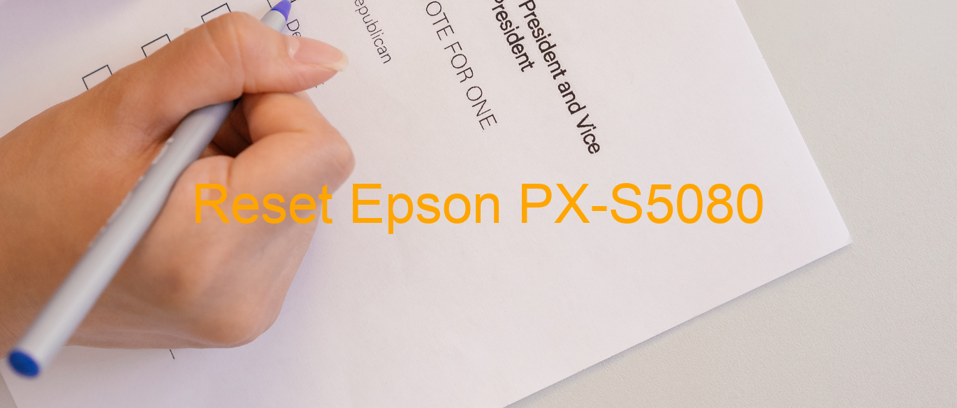 reset Epson PX-S5080