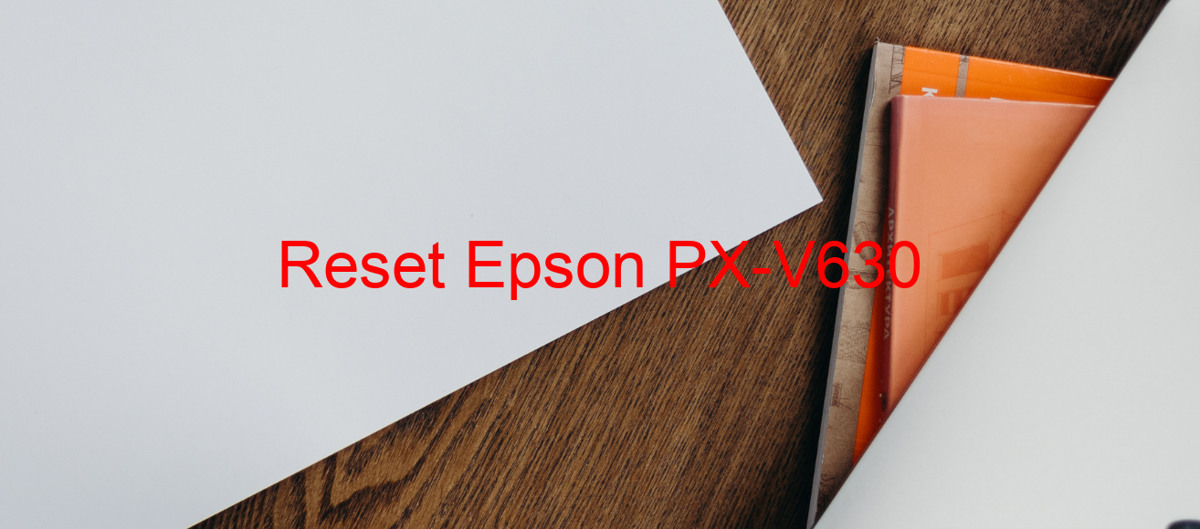 reset Epson PX-V630
