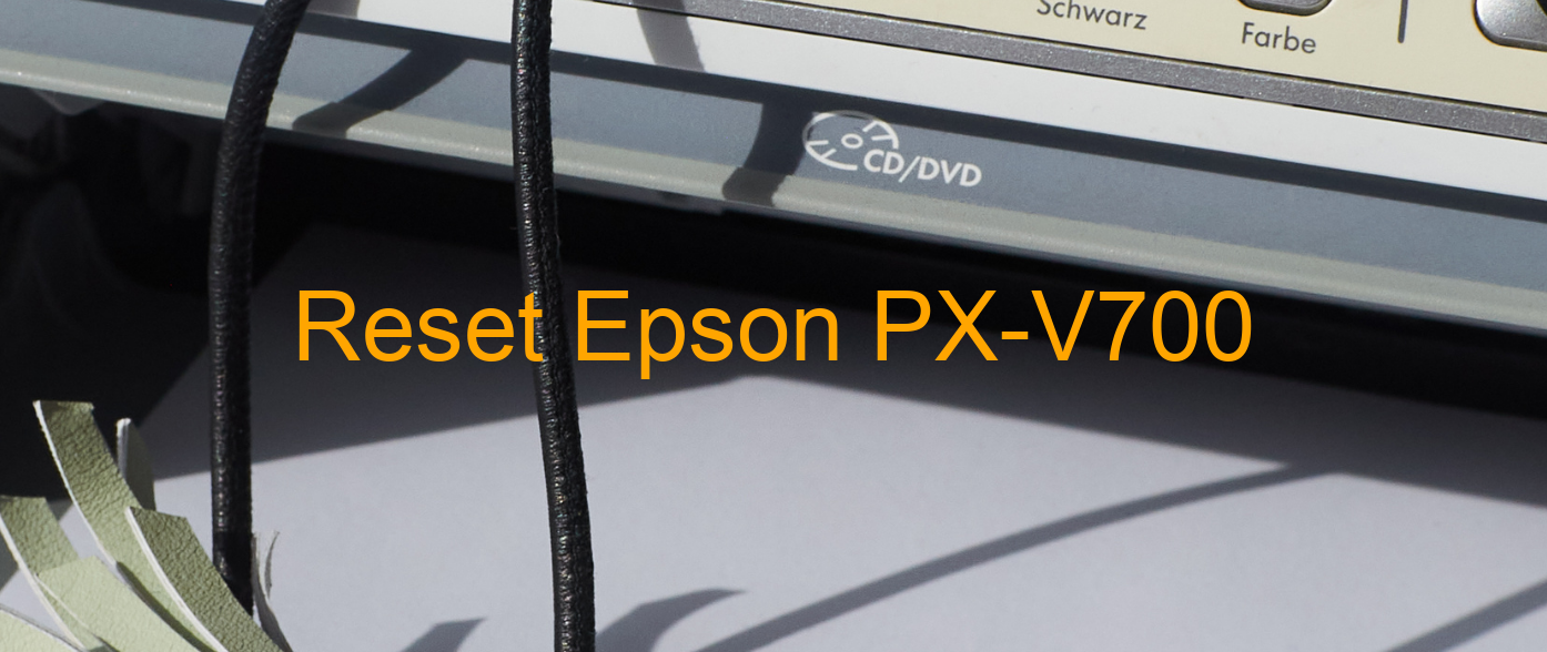 reset Epson PX-V700