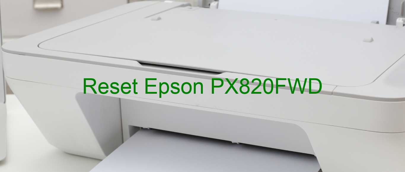 reset Epson PX820FWD