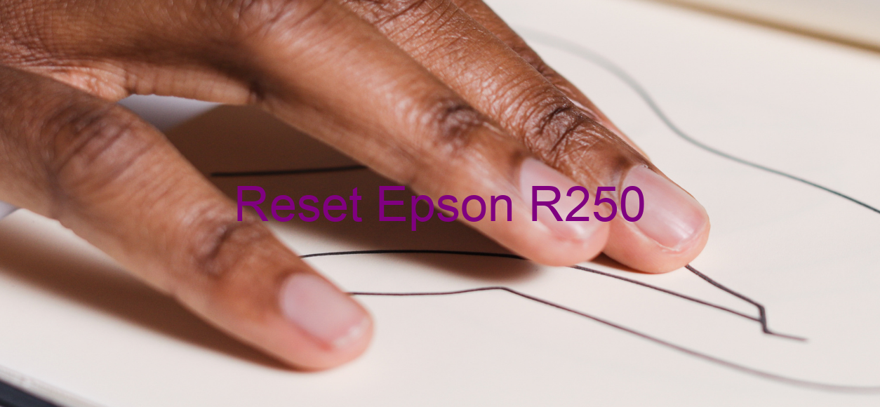 reset Epson R250