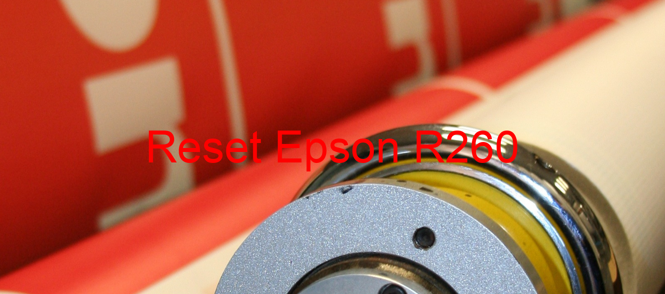 reset Epson R260