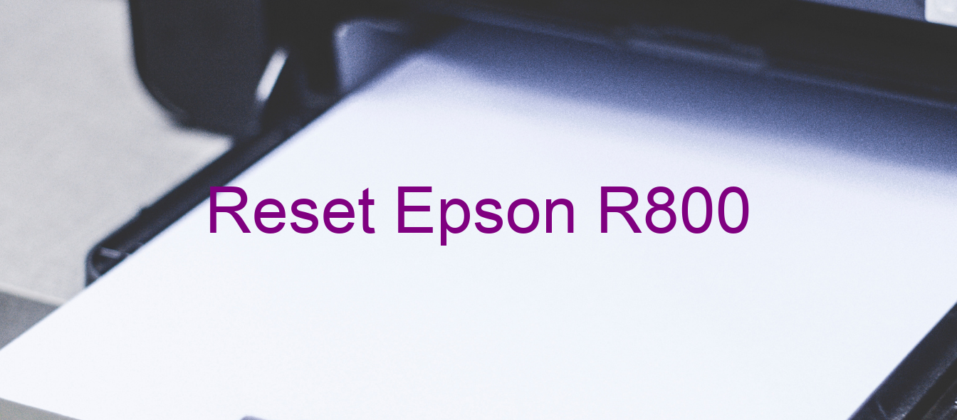 reset Epson R800