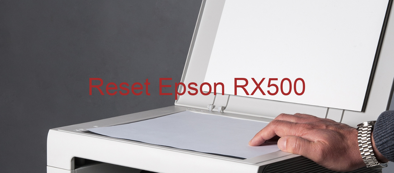 reset Epson RX500