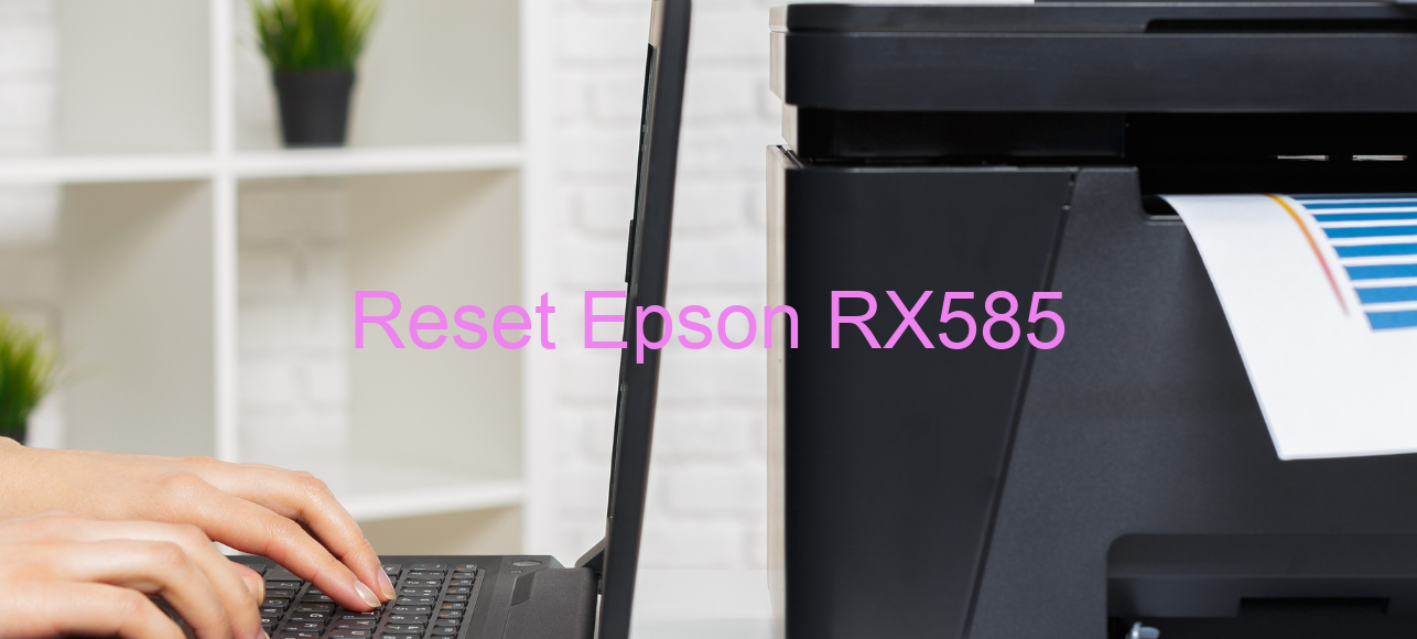 reset Epson RX585