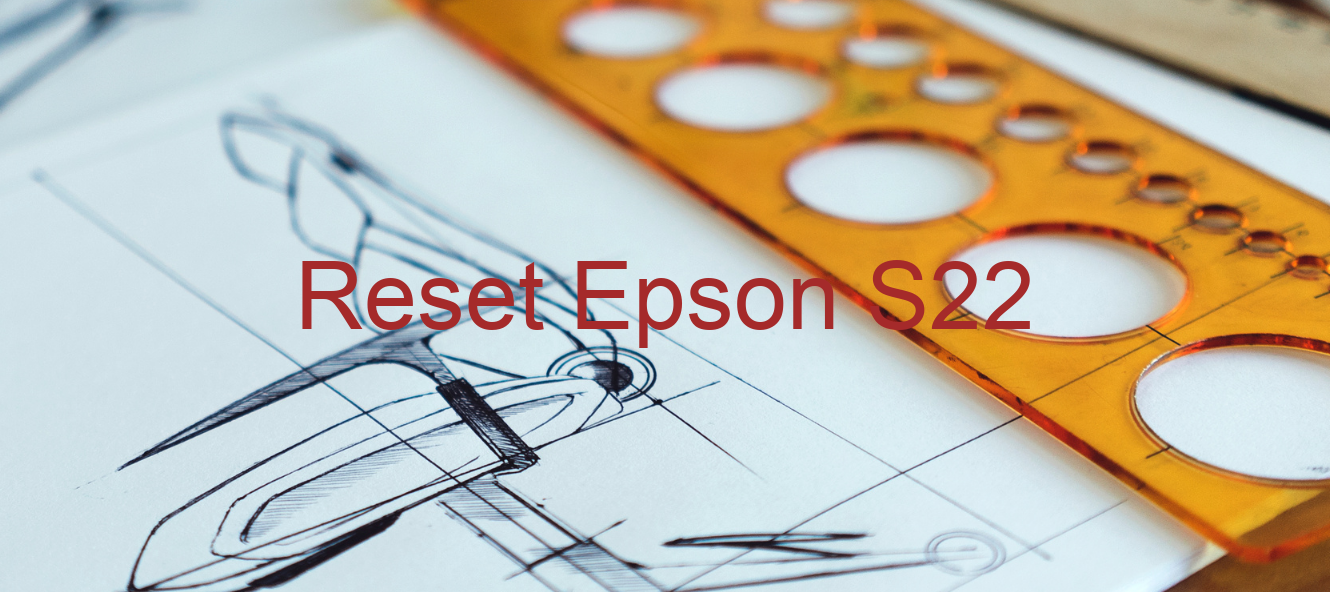 reset Epson S22