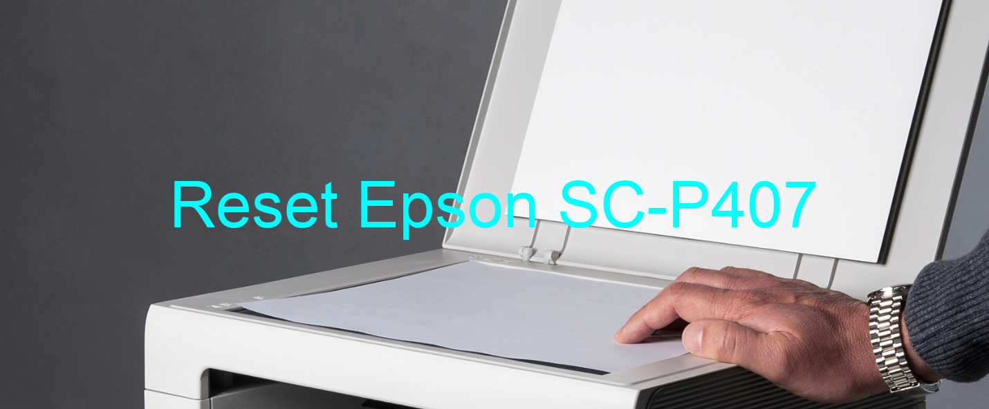 reset Epson SC-P407