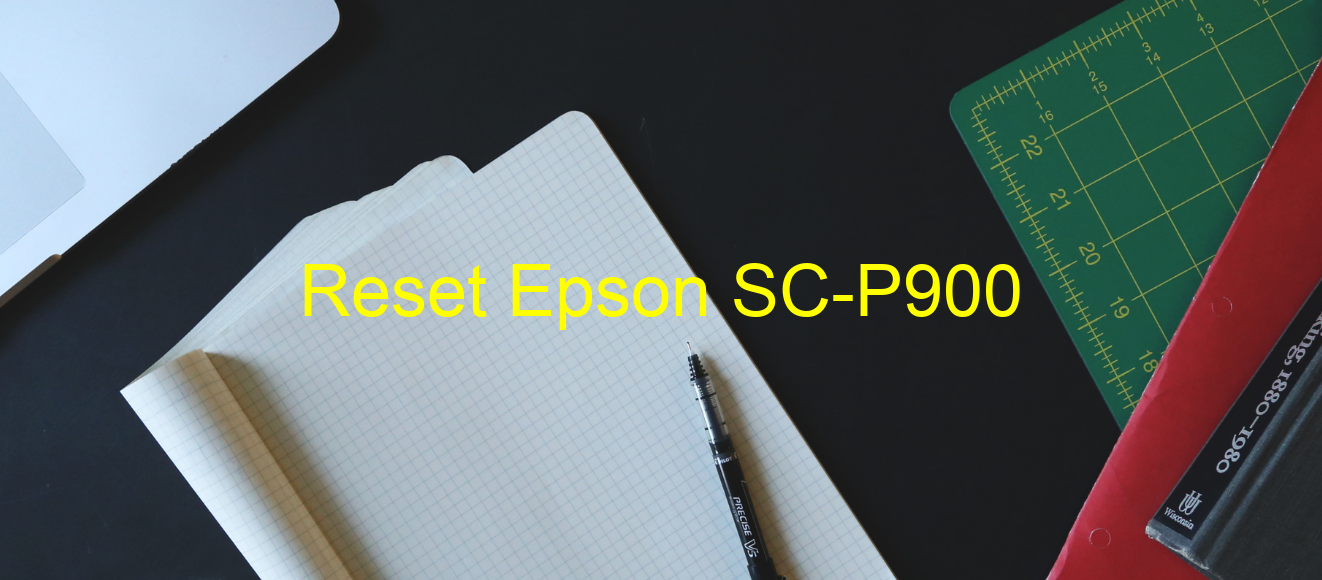reset Epson SC-P900