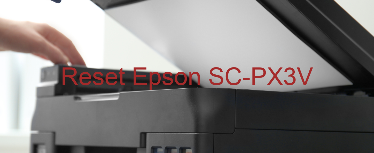 reset Epson SC-PX3V