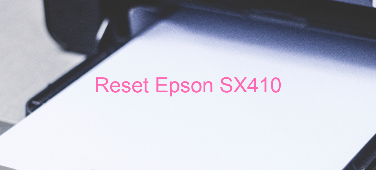 reset Epson SX410