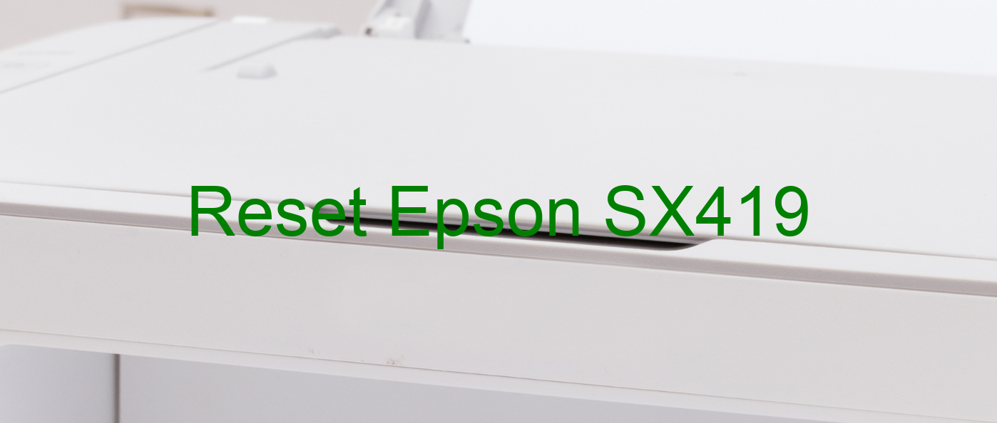reset Epson SX419