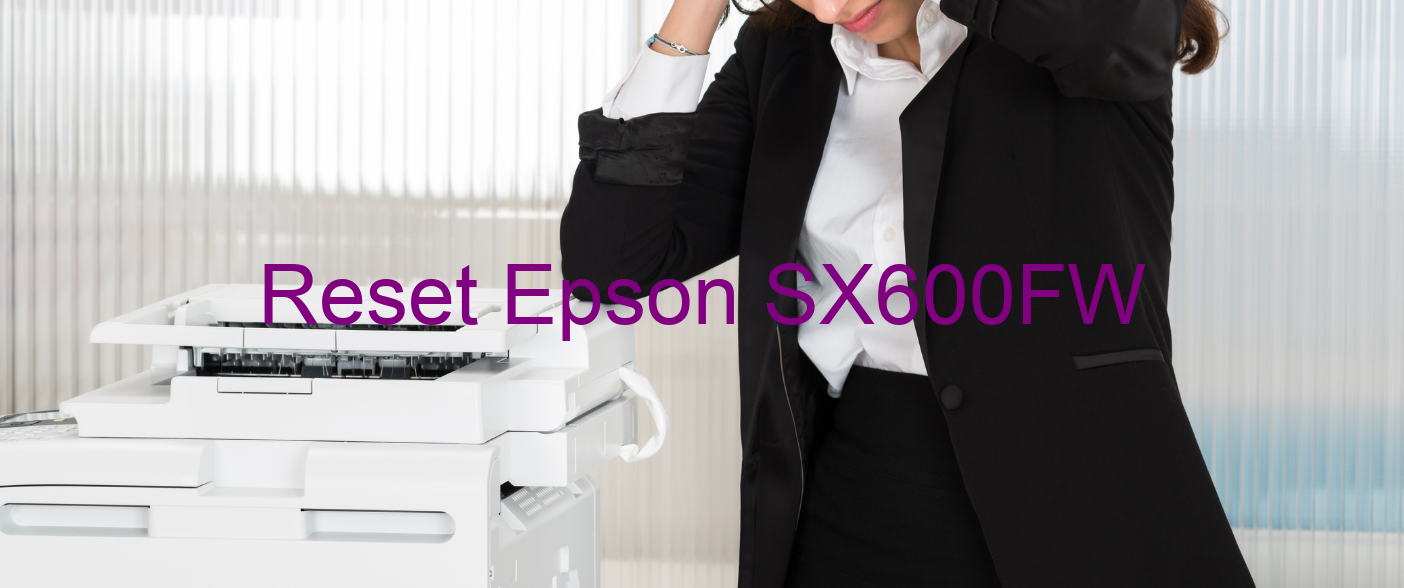 reset Epson SX600FW