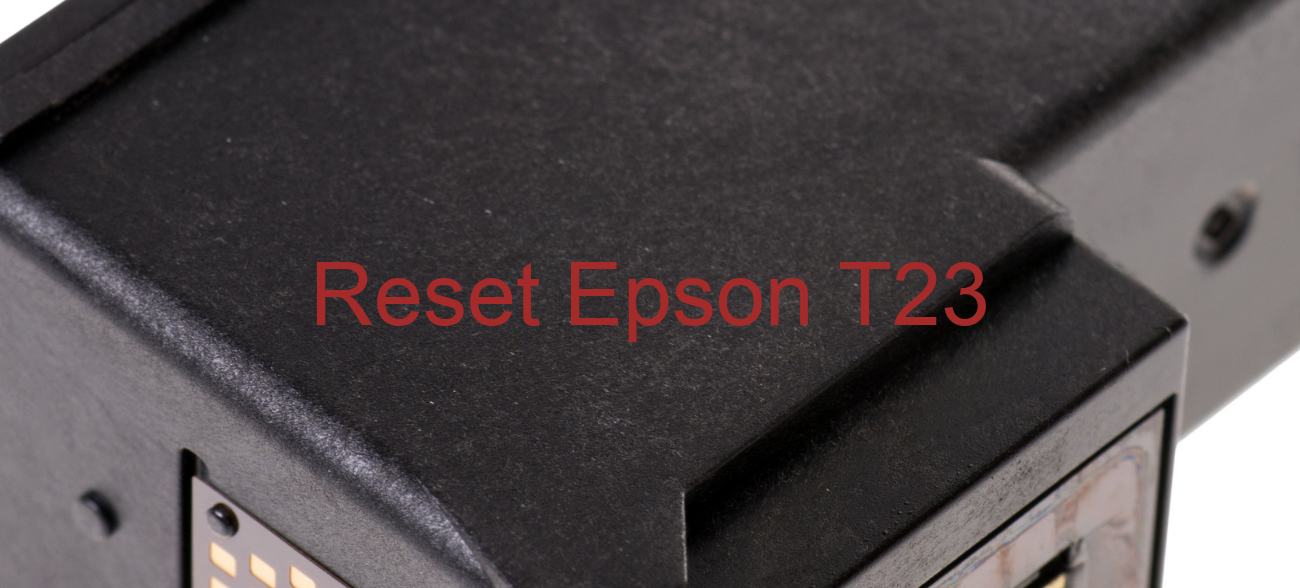 reset Epson T23