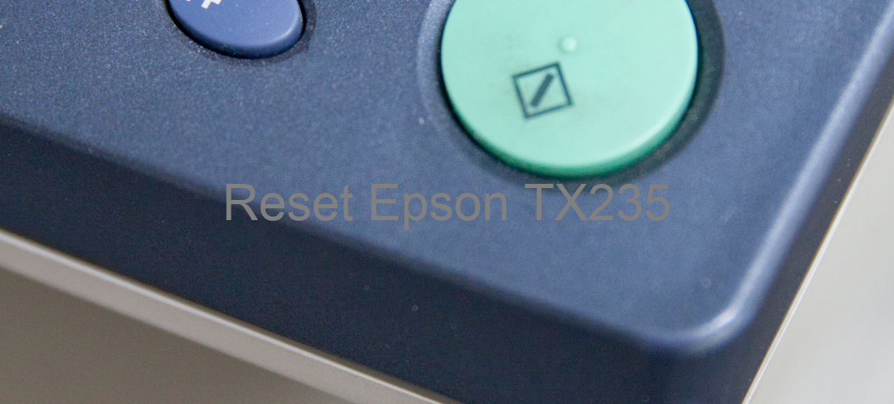 reset Epson TX235