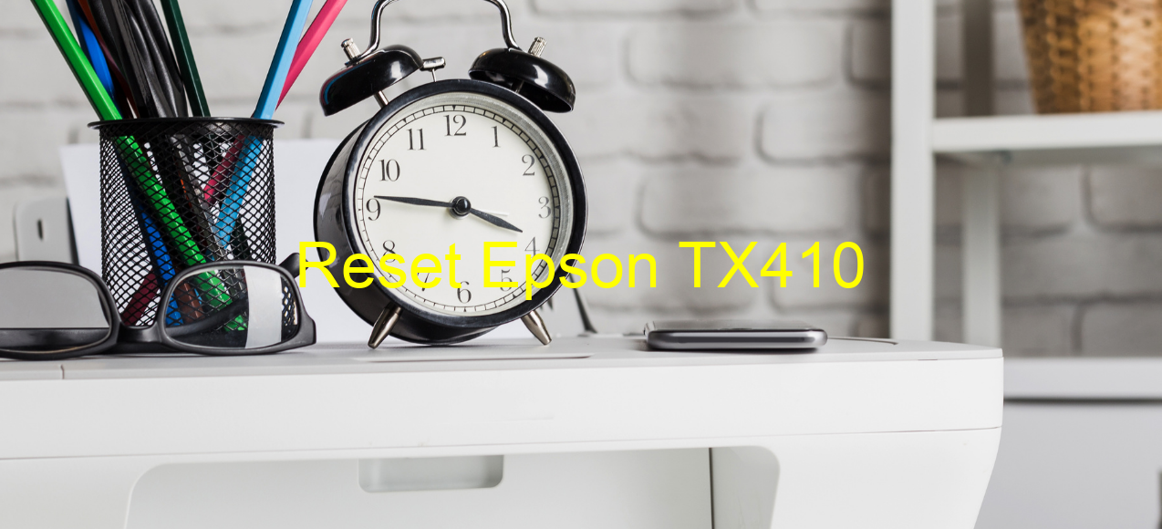 reset Epson TX410