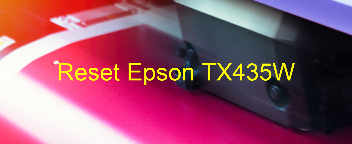 reset Epson TX435W