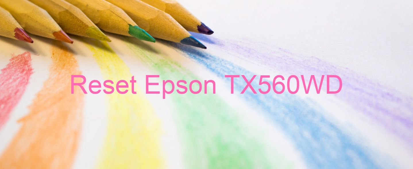 reset Epson TX560WD