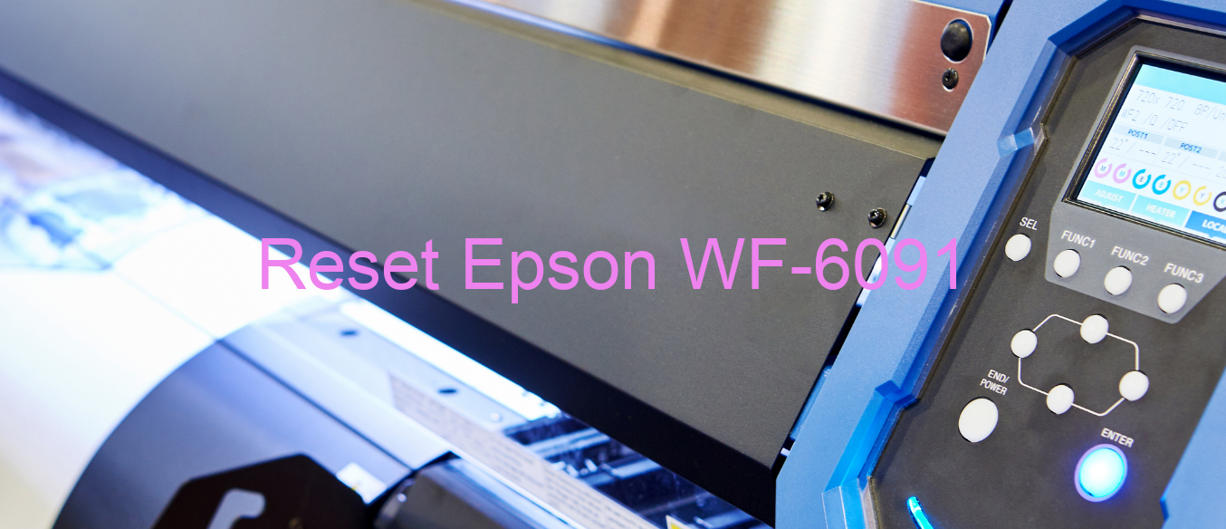 reset Epson WF-6091
