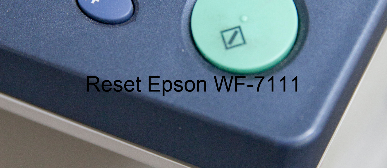 reset Epson WF-7111
