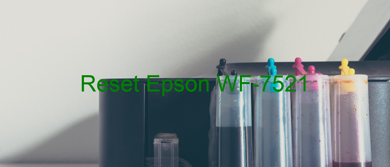 reset Epson WF-7521