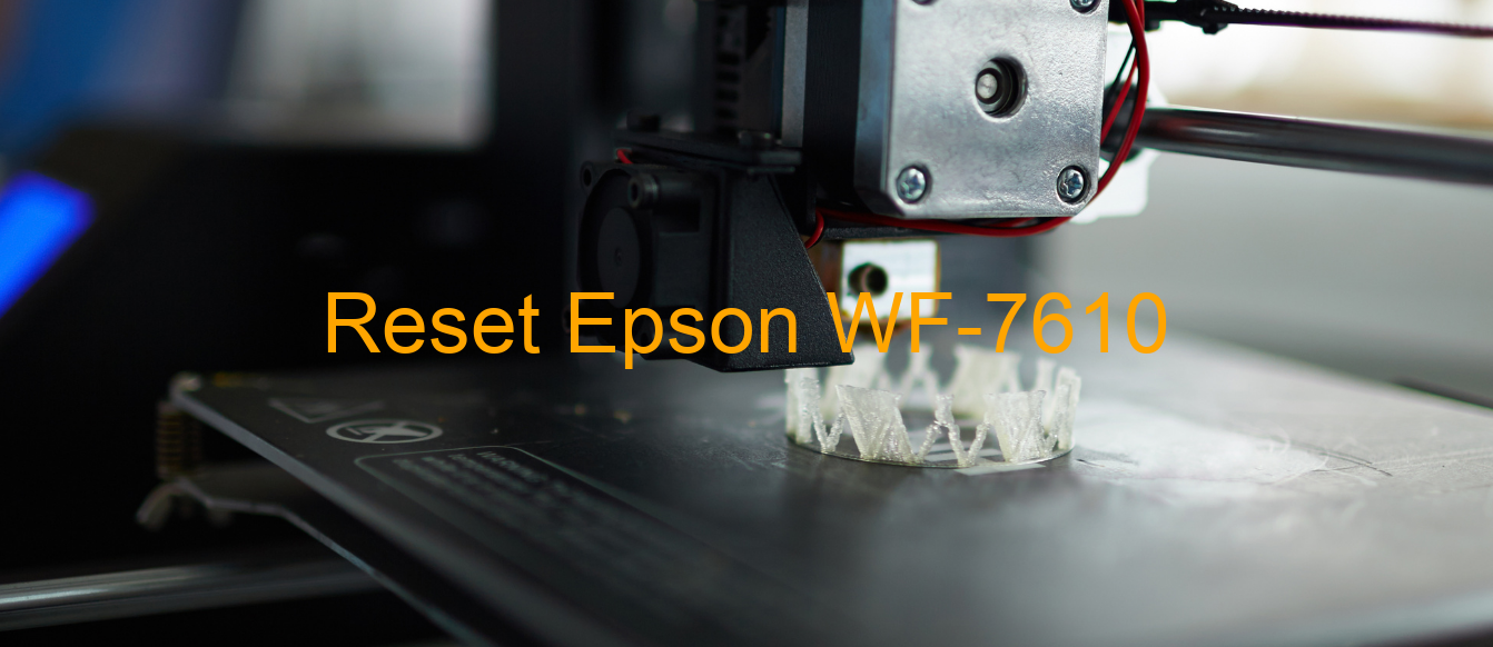 reset Epson WF-7610