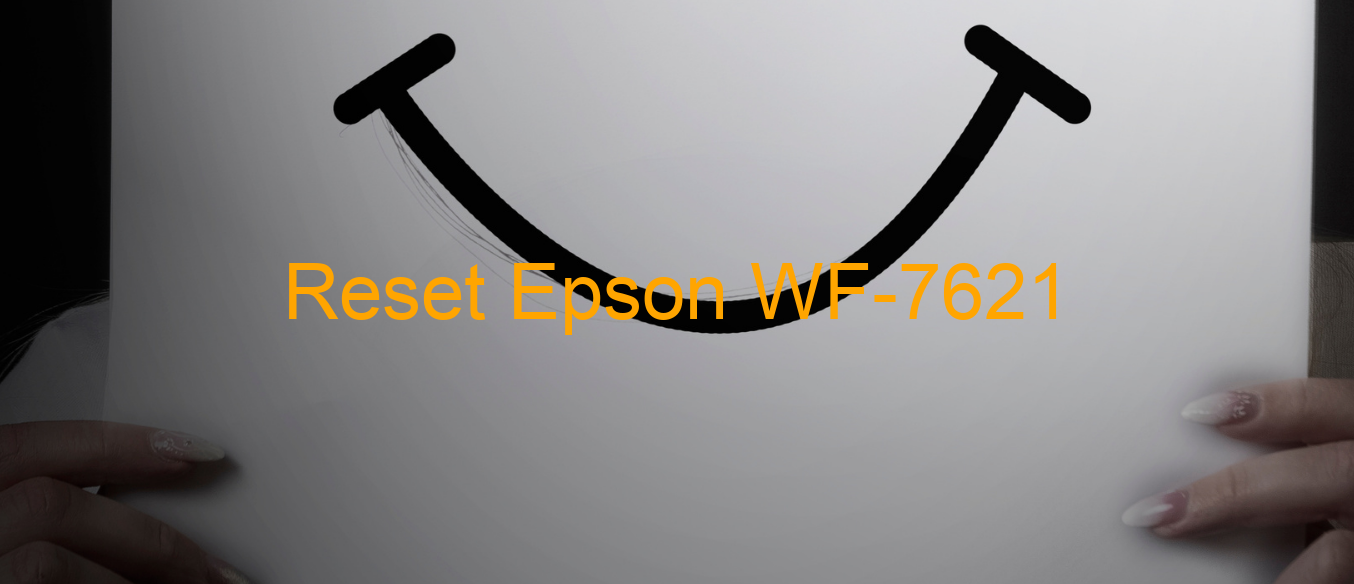 reset Epson WF-7621