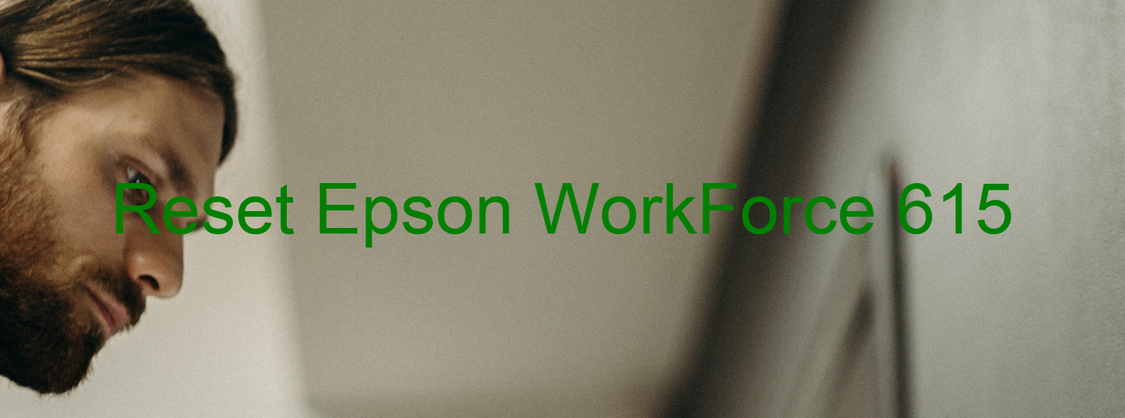 reset Epson WorkForce 615