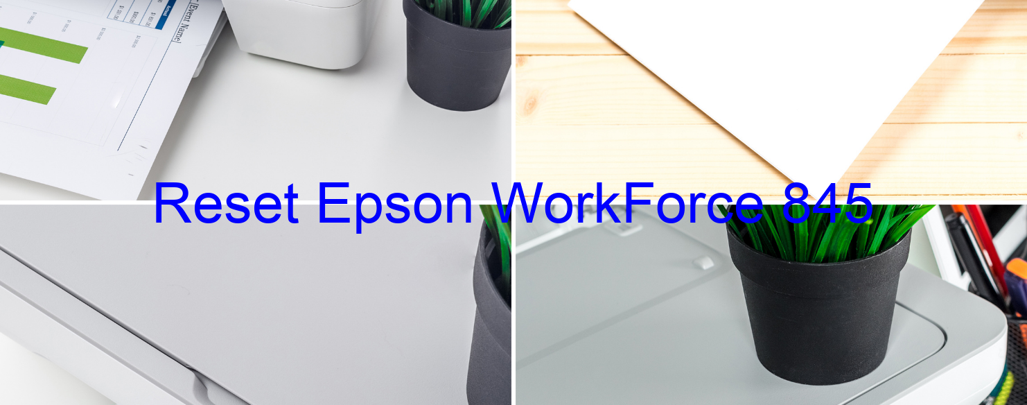 reset Epson WorkForce 845