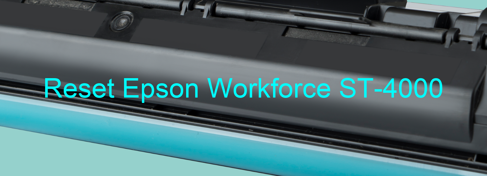 reset Epson Workforce ST-4000