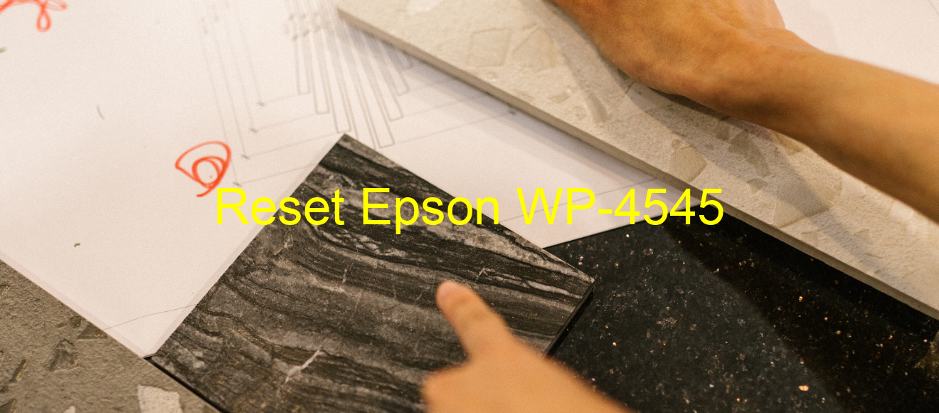 reset Epson WP-4545