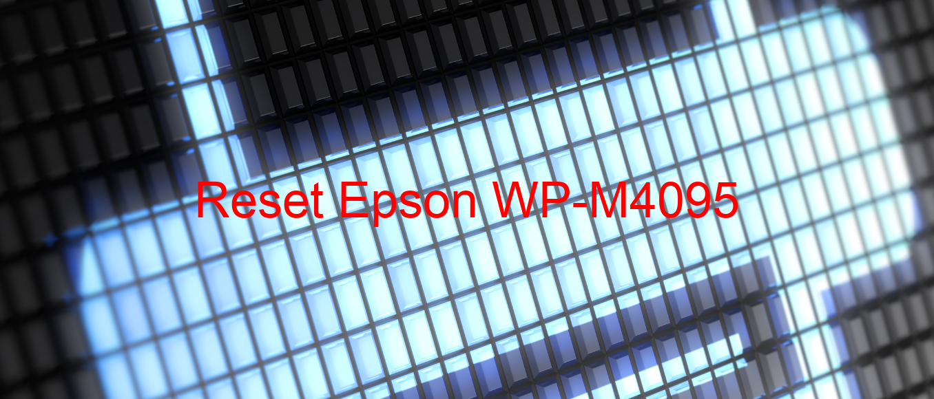 reset Epson WP-M4095