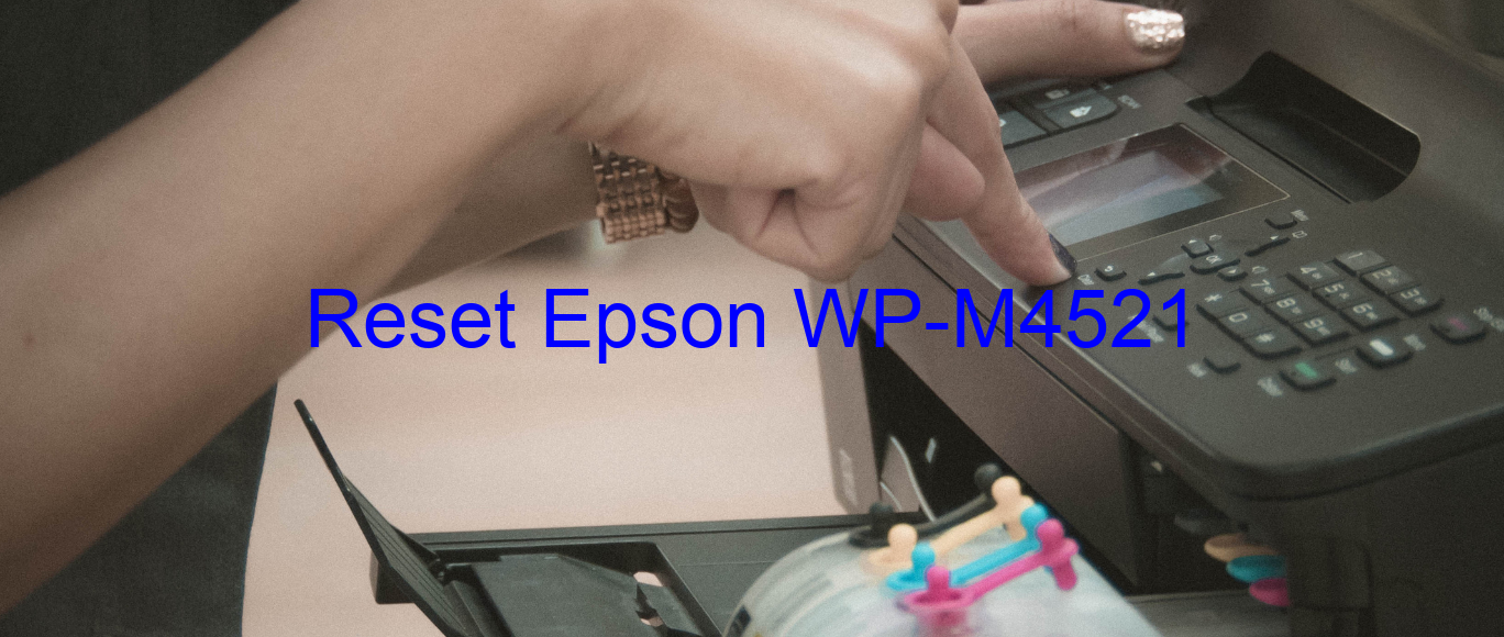 reset Epson WP-M4521