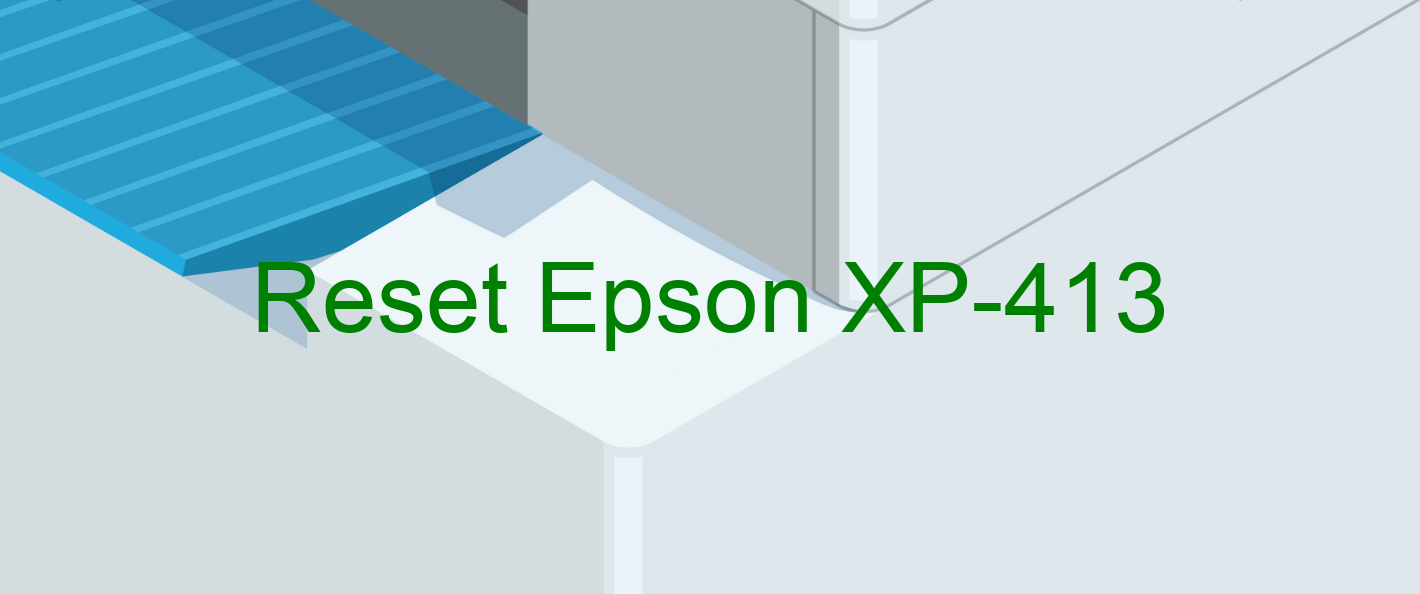 reset Epson XP-413