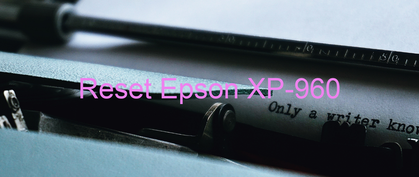 reset Epson XP-960