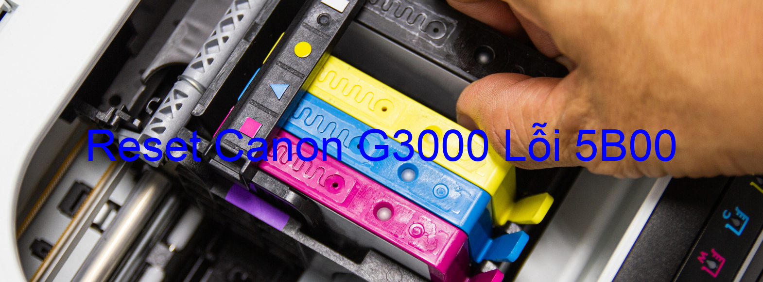 Reset Canon G3000 Lỗi 5B00