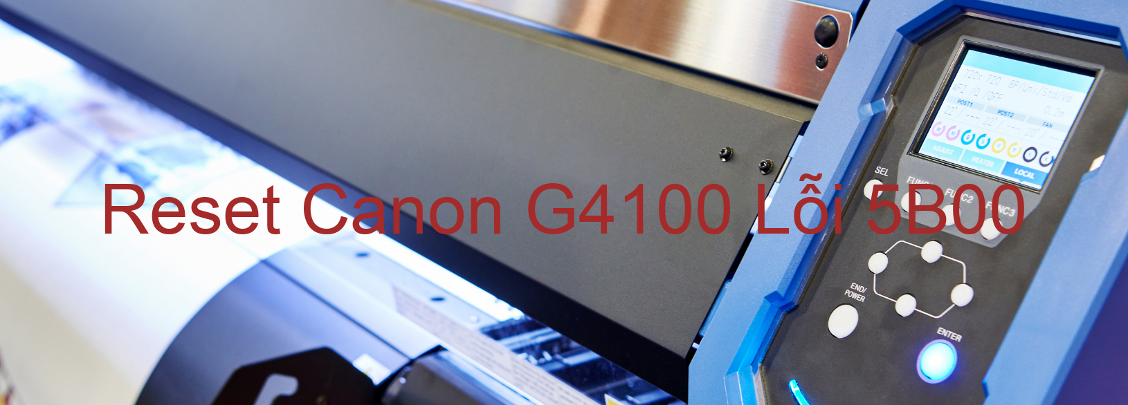 Reset Canon G4100 Lỗi 5B00